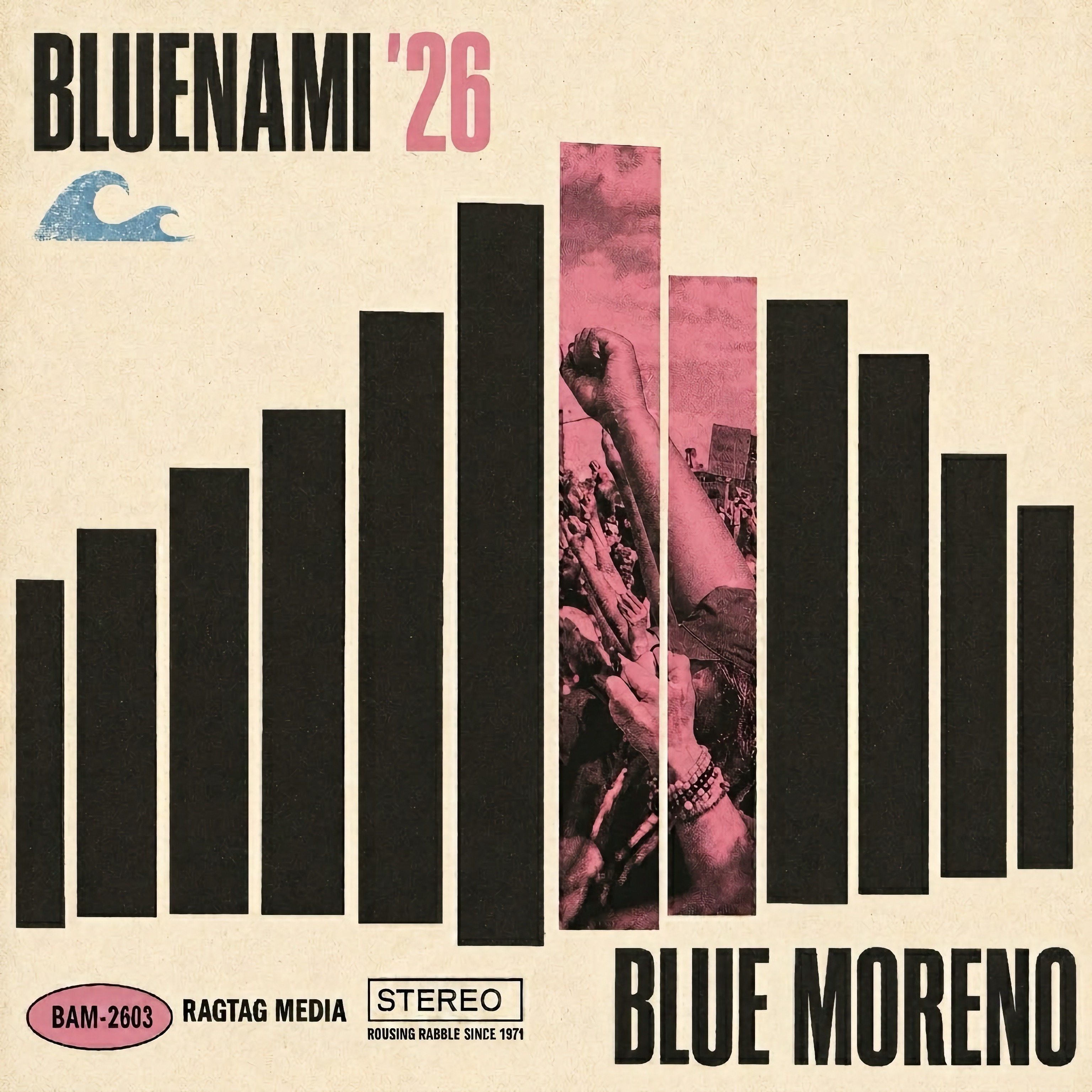 Bluenami '26 by Blue Moreno — black equalizer-wave bars on aged cream paper with a pink-duotone raised-fist crowd at the crest. BAM-2603.