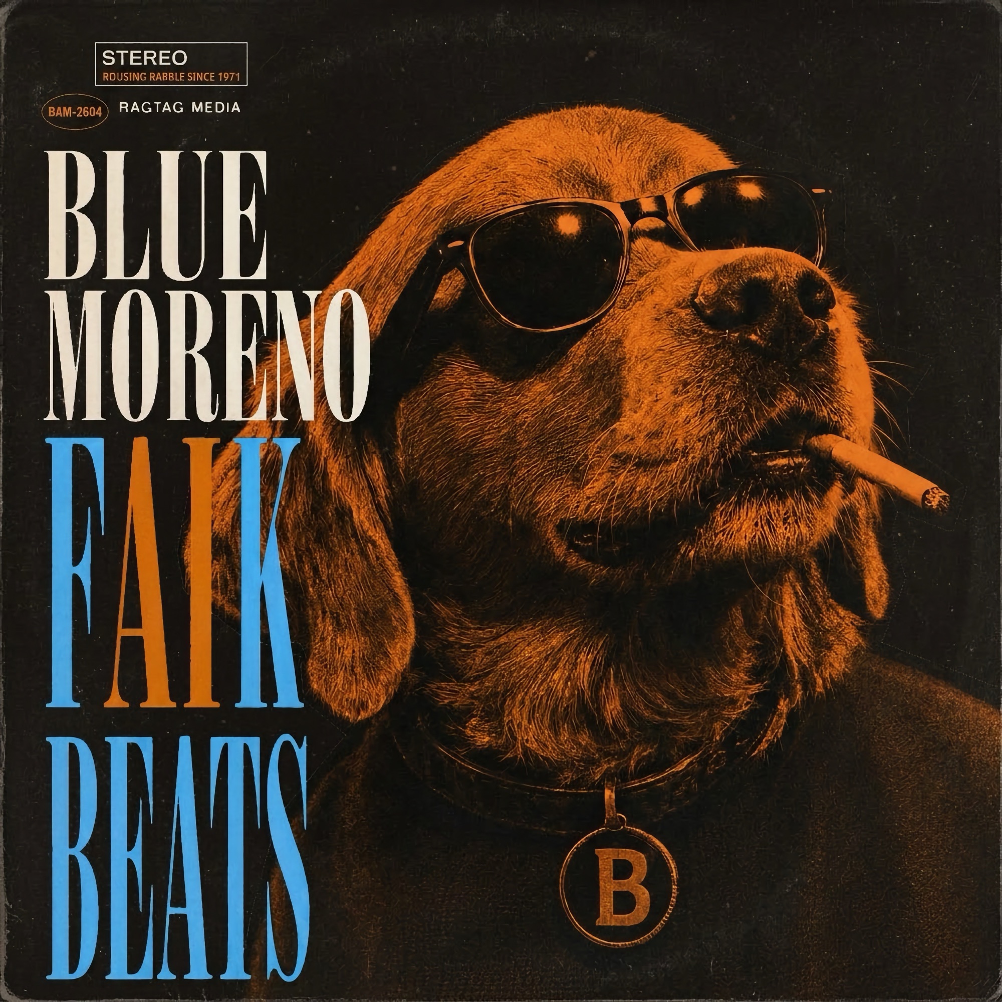 FAIK Beats, BAM-2604. A shades-wearing blue-dog mascot smoking, in amber duotone, with a B medallion.